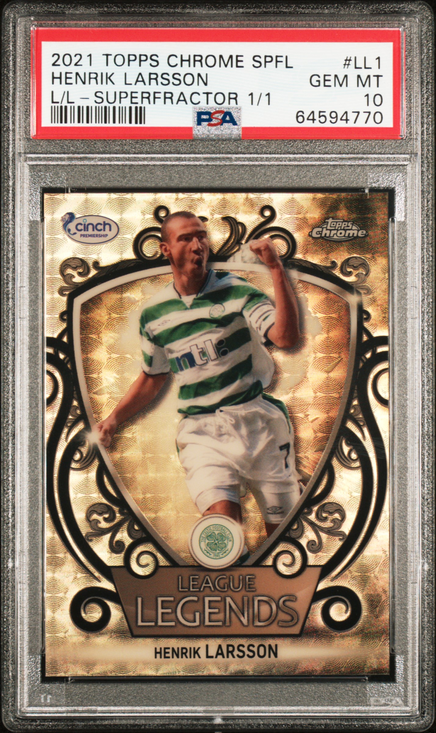 Henrik Larsson 2021 Topps Chrome SPFL League Legends Superfractor 1/1