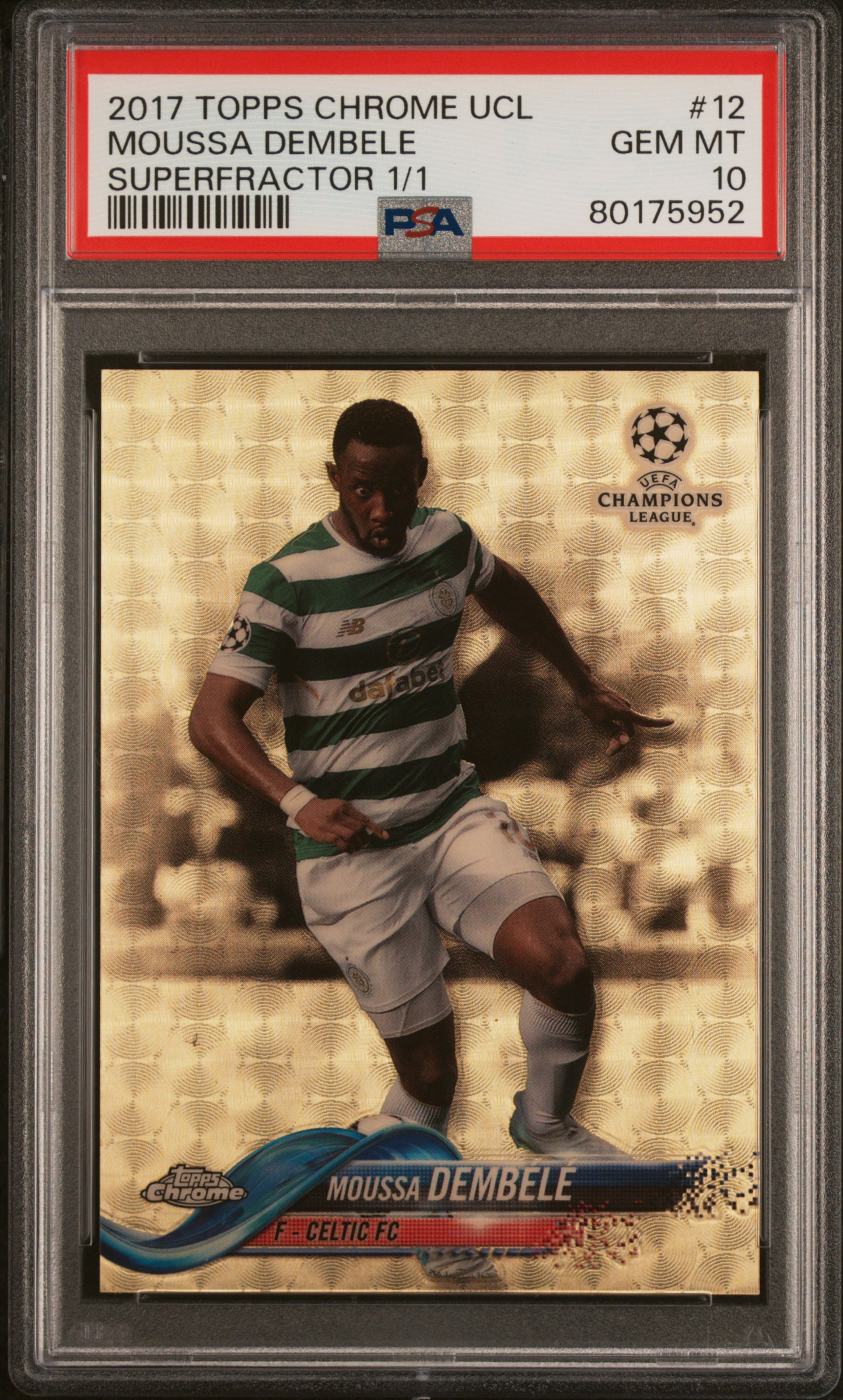 Moussa Dembele 2017 Topps Chrome Superfractor 1/1