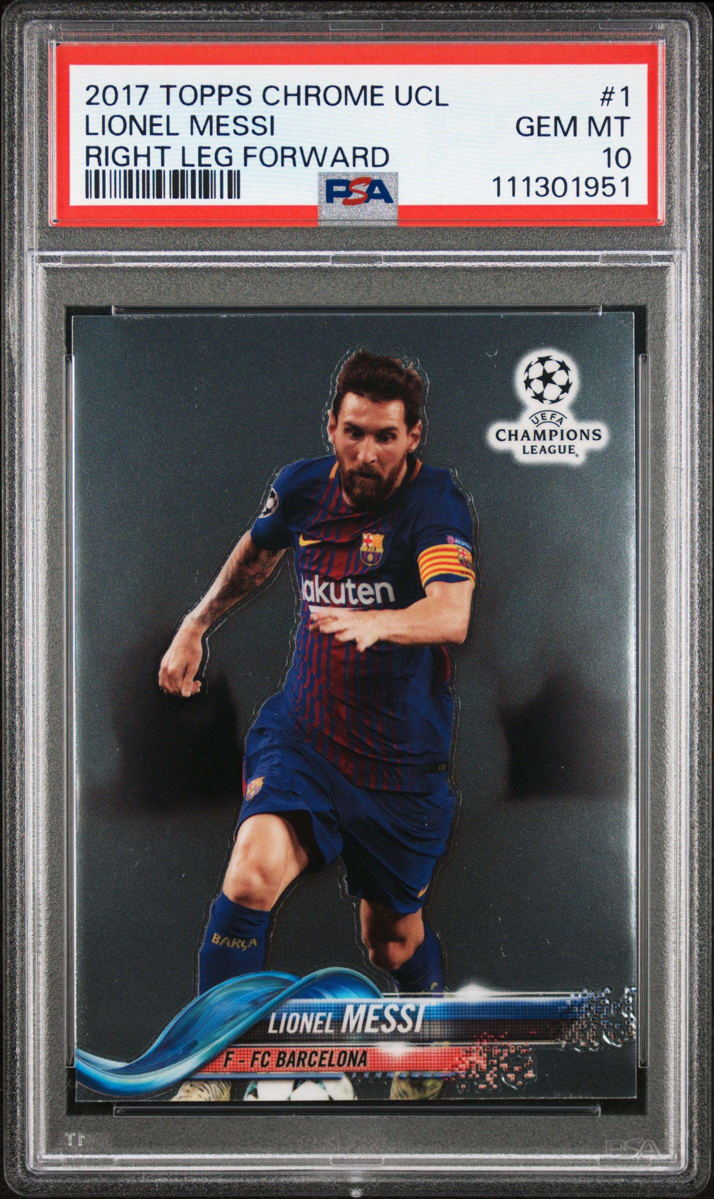 2017 TOPPS CHROME UEFA CHAMPIONS LEAGUE | RIGHT LEG FORWARD LIONEL MESSI 1